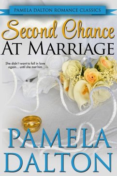 Cover Second Chance At Marriage (Pamela Dalton Romance Classics) (eBook, ePUB)