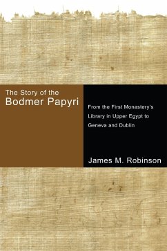 The Story of the Bodmer Papyri (eBook, PDF)