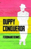 DUPPY CONQUEROR (eBook, ePUB)