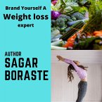 Brand Yourself A Weight Loss Expert (eBook, ePUB)