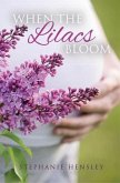 When the Lilacs Bloom (eBook, ePUB)