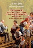 Periodização histórico-cultural do desenvolvimento psíquico (eBook, ePUB) Periodização histórico-cultural do desenvolvimento psíquico (eBook, ePUB)