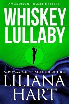 Whiskey Lullaby (Addison Holmes, #8) (eBook, ePUB) - Hart, Liliana