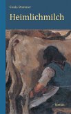 Heimlichmilch. Roman (eBook, ePUB) Heimlichmilch. Roman (eBook, ePUB)