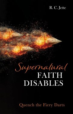 Supernatural Faith Disables (eBook, ePUB) - Jette, R. C.