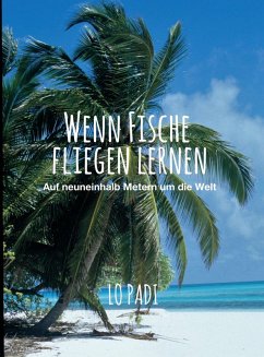 Wenn Fische fliegen lernen (eBook, ePUB) - Padi, Lo