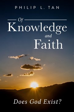 Of Knowledge and Faith (eBook, ePUB) - L. Tan, Philip