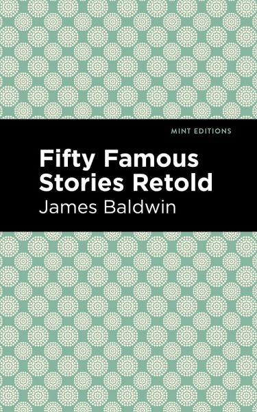 Fifty Famous Stories Retold (eBook, ePUB) Fifty Famous Stories Retold (eBook, ePUB)