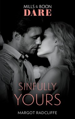Sinfully Yours (Mills & Boon Dare) (eBook, ePUB) - Radcliffe, Margot