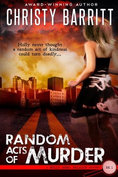 Random Acts of Murder (Holly Anna Paladin Mysteries) (eBook, ePUB) - Barritt, Christy