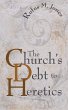 The Church's Debt to Heretics (eBook,... - Bild 1