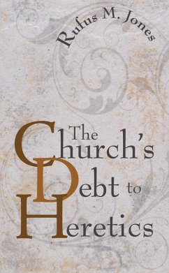 The Church's Debt to Heretics (eBook, PDF)