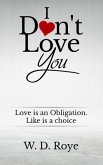 I Don't Love You (eBook, ePUB)