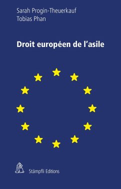 Droit européen de l'asile (eBook, PDF) - Progin-Theuerkauf, Sarah; Phan, Tobias