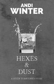 Hexes and Dust (Seven Territories, #5) (eBook, ePUB) Hexes and Dust (Seven Territories, #5) (eBook, ePUB)