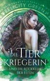 Die Tierkriegerin und die Rückkehr der Elfen (eBook, ePUB)