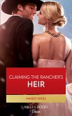 Claiming The Rancher's Heir (eBook, ePUB) Claiming The Rancher's Heir (eBook, ePUB)
