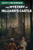 The Mystery of Hilliard's Castle (eBook, ePUB) The Mystery of Hilliard's Castle (eBook, ePUB)