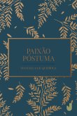 Paixão póstuma (eBook, ePUB)