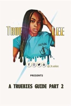 A Truebies Guide, Part 2 (eBook, ePUB) - Corpening, Alesia