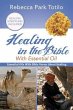 Healing In The Bible With Essential Oil... - Bild 1