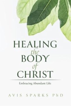 Cover Healing the Body of Christ (eBook, ePUB)