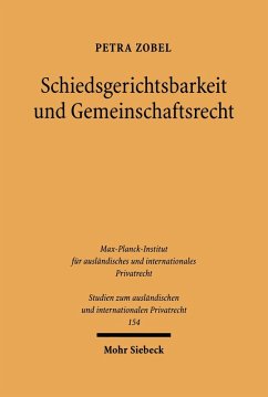Schiedsgerichtsbarkeit und Gemeinschaftsrecht (eBook, PDF) - Zobel, Petra