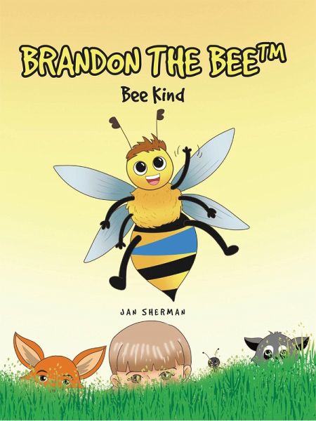 Brandon The Bee (eBook, ePUB) Brandon The Bee (eBook, ePUB)
