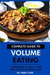 Complete Guide to Volume Eating: A... - Bild 1