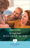 The Single Dad's Holiday Wish (Mills & Boon Medical) (eBook, ePUB)