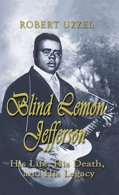 Blind Lemon Jefferson (eBook, ePUB) Blind Lemon Jefferson (eBook, ePUB)