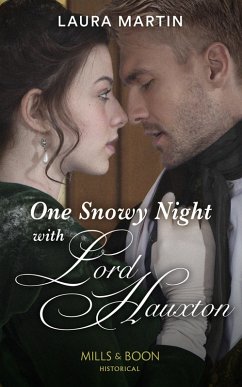 Cover One Snowy Night With Lord Hauxton (Mills & Boon Historical) (eBook, ePUB)
