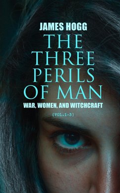 Cover The Three Perils of Man: War, Women, and Witchcraft (Vol.1-3) (eBook, ePUB)