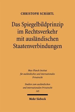 Das Spiegelbildprinzip im Rechtsverkehr mit ausländischen Staatenverbindungen (eBook, PDF) - Schärtl, Christoph
