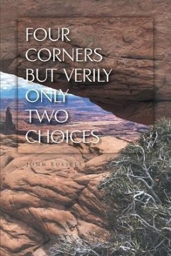 Four Corners but Verily Only Two Choices (eBook, ePUB) - Russell, John