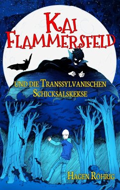 Kai Flammersfeld und die Transsylvanischen Schicksalskekse (eBook, ePUB) - Röhrig, Hagen