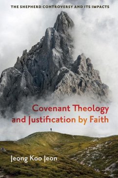 Covenant Theology and Justification by Faith (eBook, PDF)