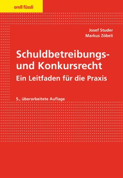 Schuldbetreibungs- und Konkursrecht (eBook, PDF) - Studer, Josef; Zöbeli, Markus