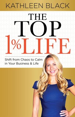 The Top 1% Life (eBook, ePUB) - Black, Kathleen