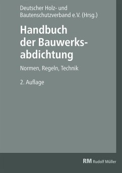 Handbuch der Bauwerksabdichtung - E-Book (PDF) (eBook, PDF) - Fix, Wilhelm; Remes, Friedrich; Spirgatis, Rainer