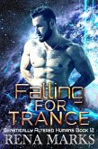 Falling For Trance (Genetically Altered Humans, #12) (eBook, ePUB)