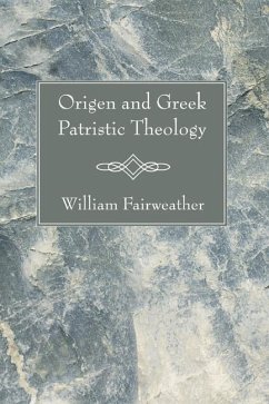 Origen and Greek Patristic Theology (eBook, PDF) - Fairweather, William