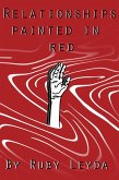 Relationships Painted In Red (eBook, ePUB)