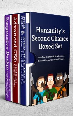 Humanity's Second Chance: Interactive HTML, Intermediate CSS and Responsive Design (Virtual Boxed Set) (eBook, ePUB) - Rhea, John