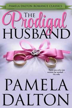 Cover The Prodigal Husband (Pamela Dalton Romance Classics) (eBook, ePUB)