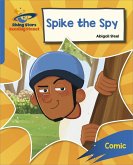 Reading Planet: Rocket Phonics - Target Practice - Spike the Spy - Blue (eBook, ePUB) Reading Planet: Rocket Phonics - Target Practice - Spike the Spy - Blue (eBook, ePUB)