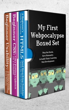 My First Webpocalypse: Beginner HTML, CSS, and Usability (Virtual Boxed Set) (eBook, ePUB) - Rhea, John