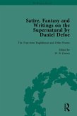 Satire, Fantasy and Writings on the Supernatural by Daniel Defoe, Part I Vol 1 (eBook, PDF)