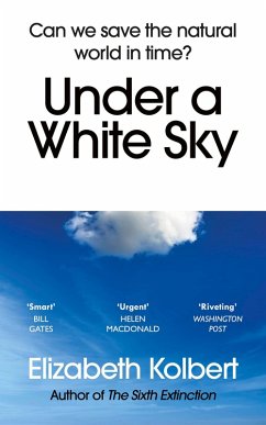 Under a White Sky (eBook, ePUB) - Kolbert, Elizabeth
