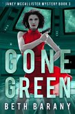 Gone Green (A Sci-Fi Mystery) (eBook, ePUB) Gone Green (A Sci-Fi Mystery) (eBook, ePUB)